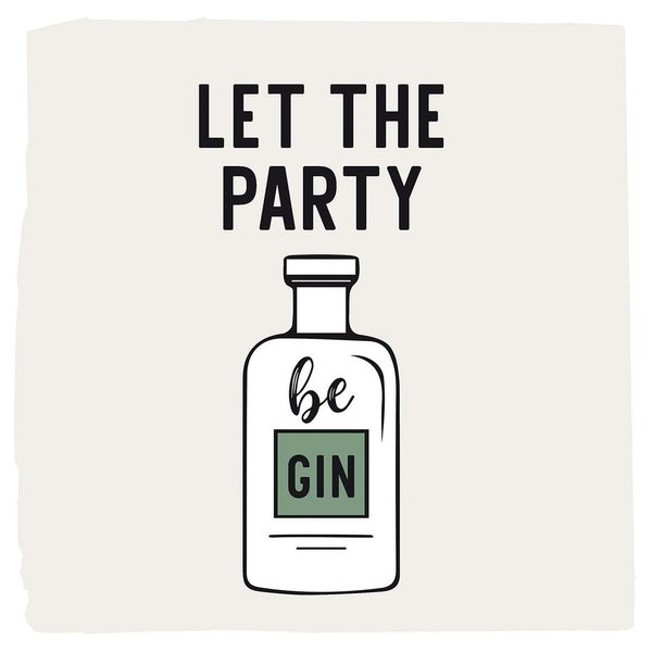 LET THE PARTY BE GIN, Cocktail-Servietten